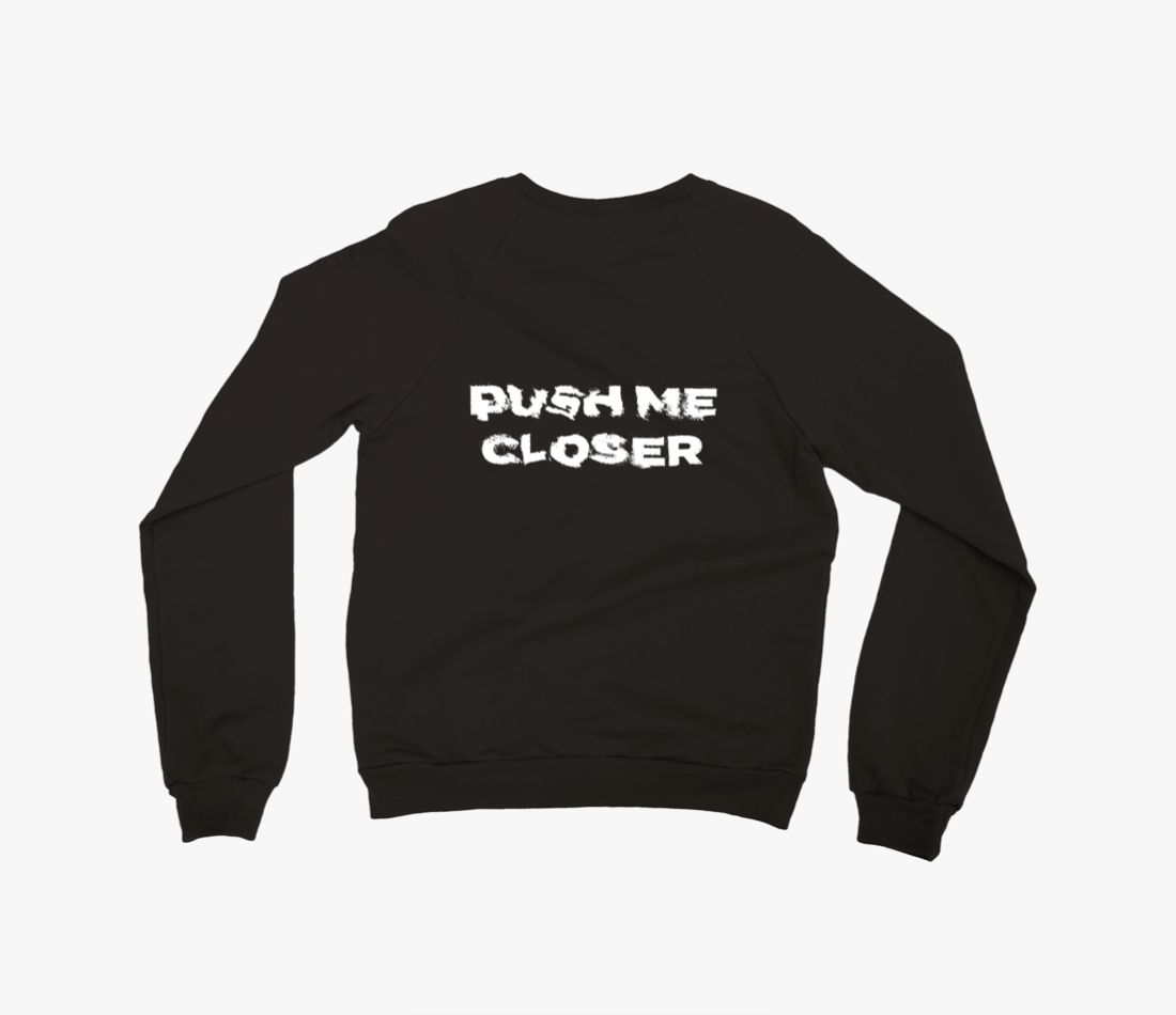 not equal to "PUSH ME CLOSER" Premium Unisex Crewneck Sweatshirt